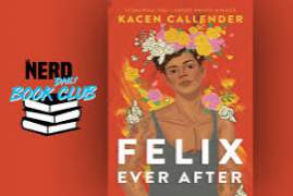 Felix Ever After by Kacen Callender