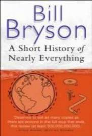 A Short History of Nearly Everything by Bill Bryson